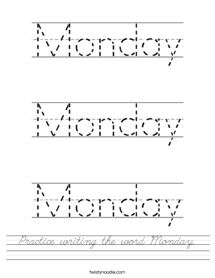 Practice writing the word Monday Worksheet - Cursive - Twisty Noodle