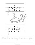Practice writing the word pie. Worksheet