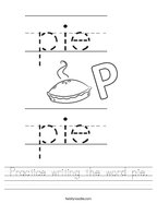 Practice writing the word pie Handwriting Sheet