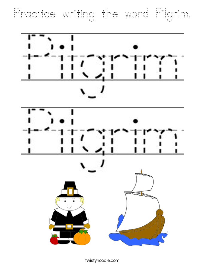 Practice writing the word Pilgrim. Coloring Page