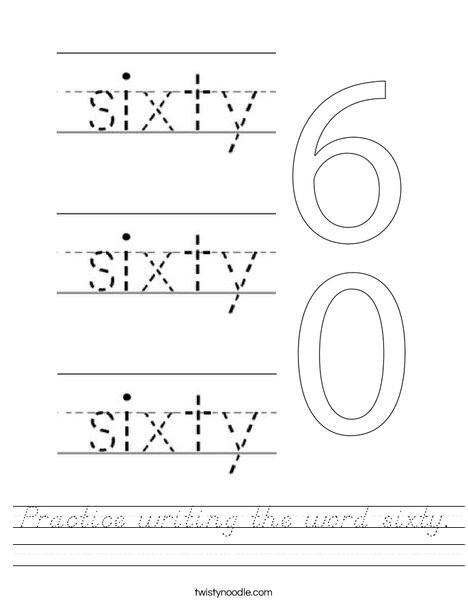 Practice writing the word sixty. Worksheet