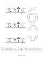 Practice writing the word sixty Handwriting Sheet