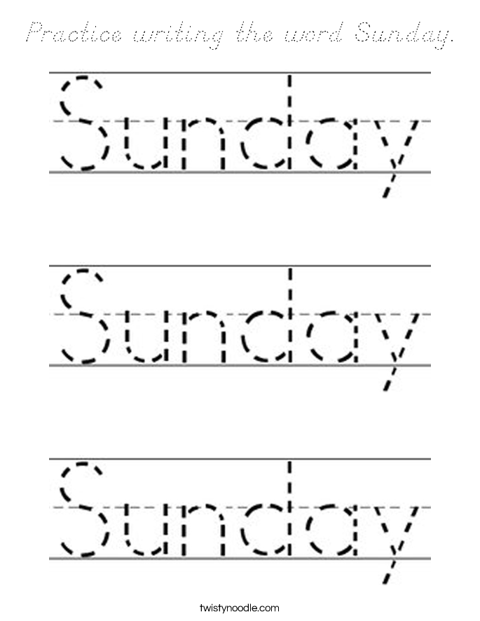 Practice writing the word Sunday. Coloring Page