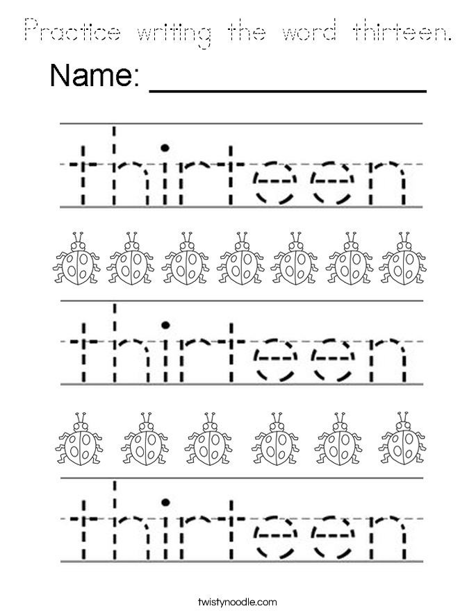Practice writing the word thirteen. Coloring Page