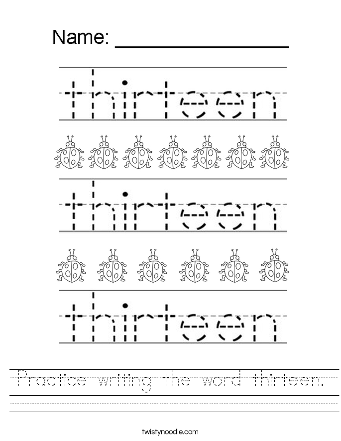 Practice writing the word thirteen. Worksheet
