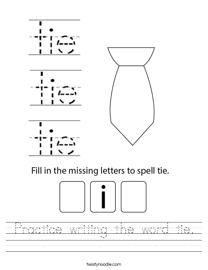 Practice writing the word tie. Worksheet