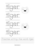 Practice writing the word tiger. Worksheet