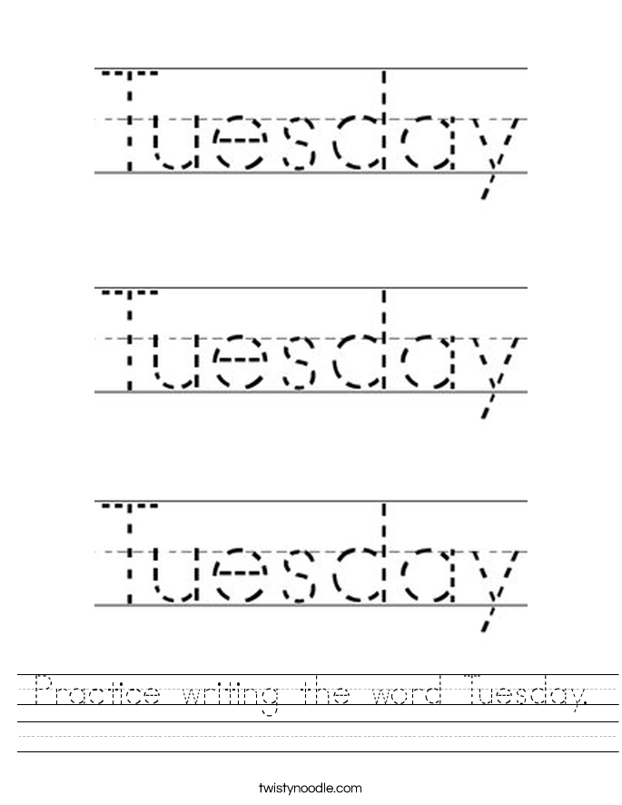 Practice writing the word Tuesday. Worksheet