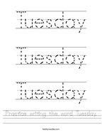 Practice writing the word Tuesday Handwriting Sheet