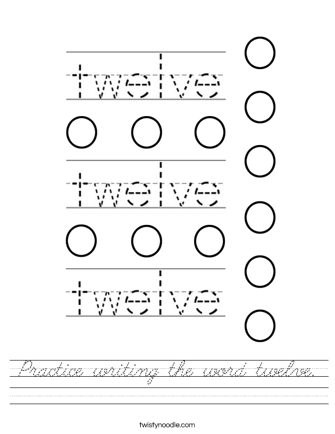 Practice writing the word twelve. Worksheet