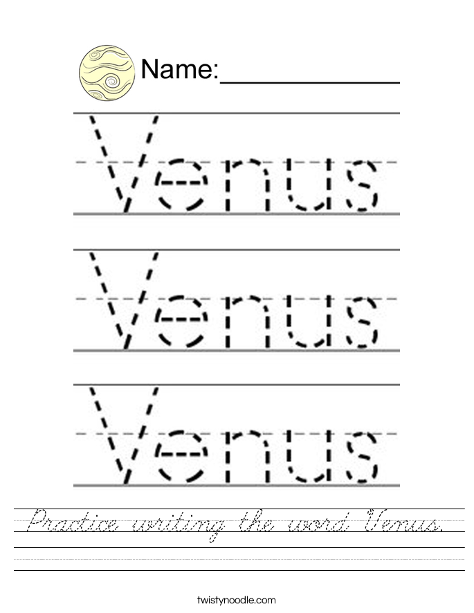 Practice writing the word Venus. Worksheet