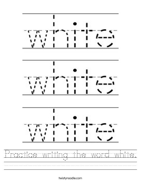Practice writing the word white. Worksheet