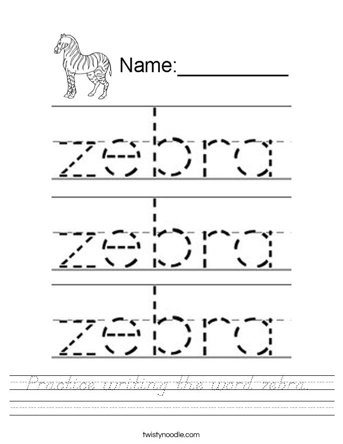 Practice writing the word zebra.  Worksheet