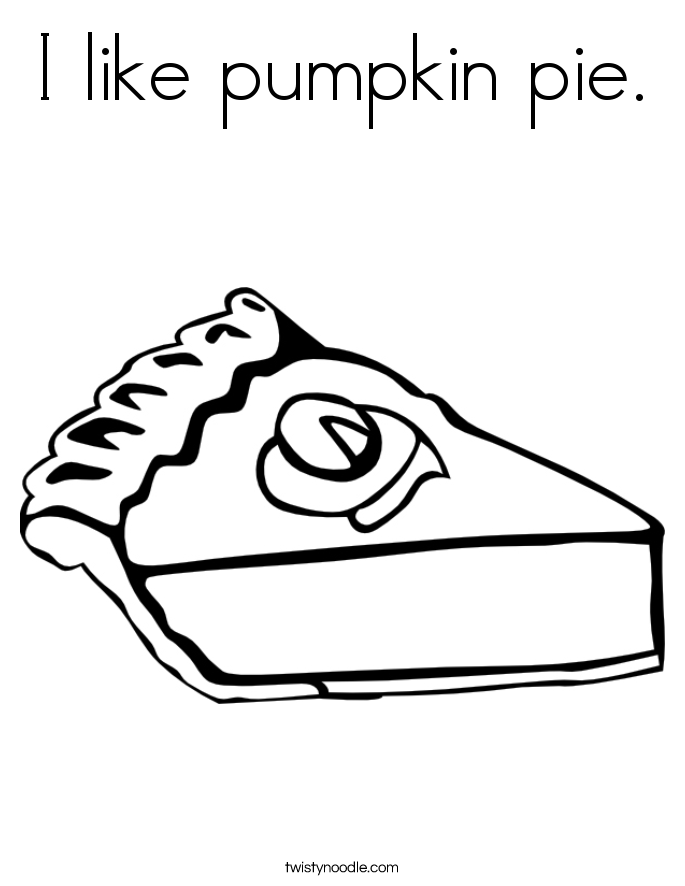 I like pumpkin pie. Coloring Page