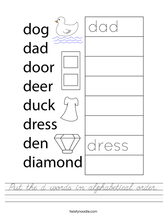 Put the d words in alphabetical order. Worksheet