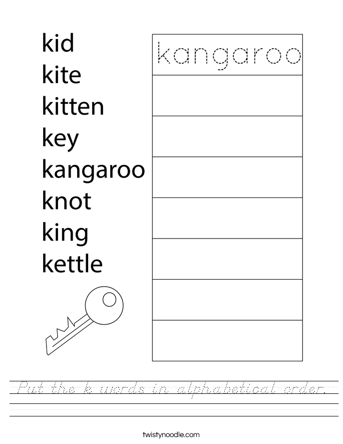 Put the k words in alphabetical order. Worksheet