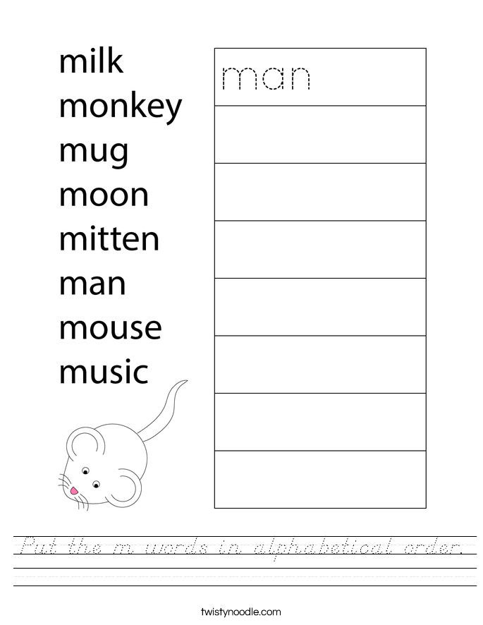 Put the m words in alphabetical order. Worksheet