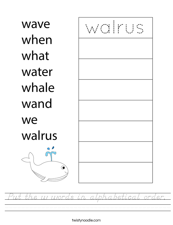 Put the w words in alphabetical order. Worksheet