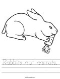 Rabbits eat carrots. Worksheet