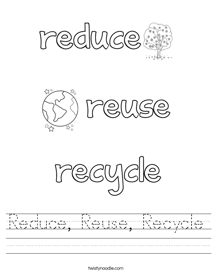 Reduce, Reuse, Recycle Worksheet - Twisty Noodle