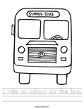 I ride to school on the bus. Worksheet