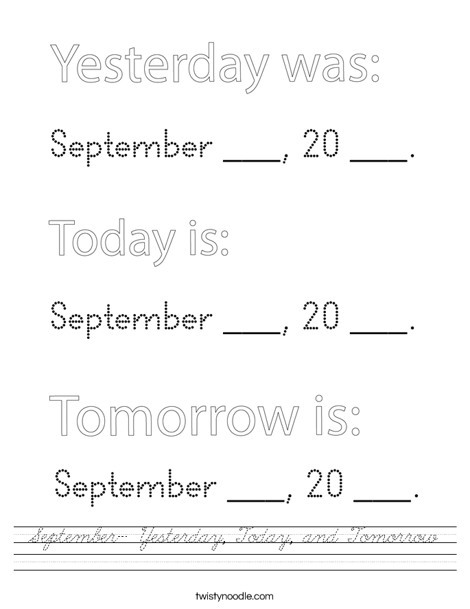 september-yesterday-today-and-tomorrow-worksheet-cursive-twisty-noodle