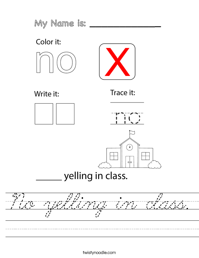 No yelling in class. Worksheet