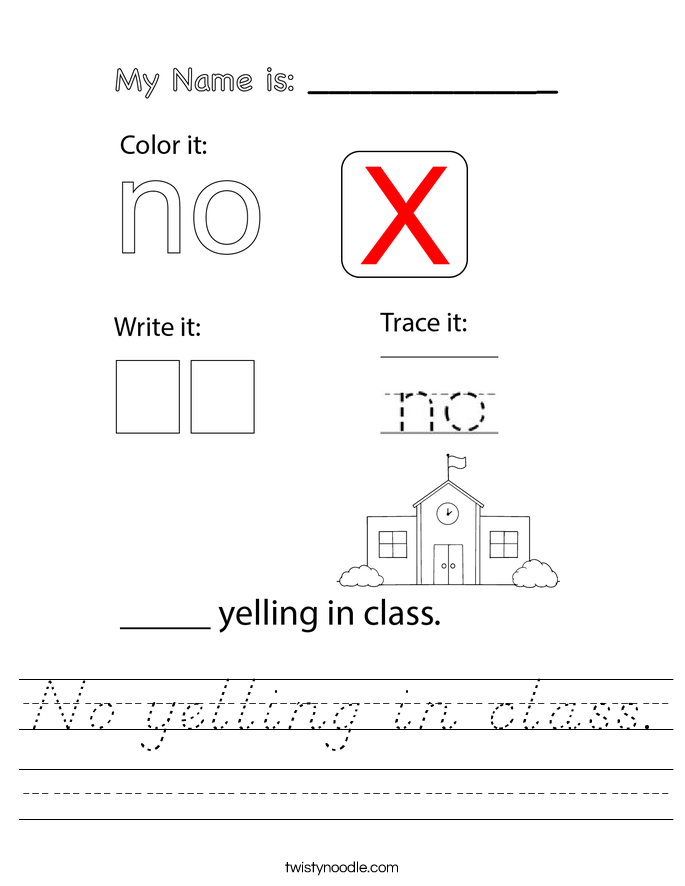 No yelling in class. Worksheet