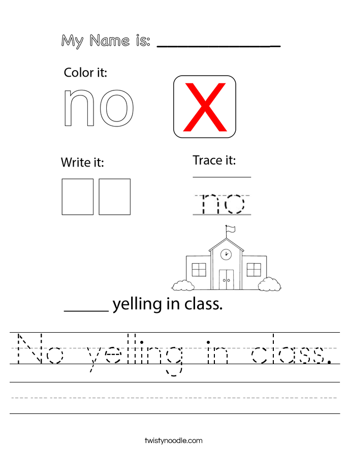 No yelling in class. Worksheet