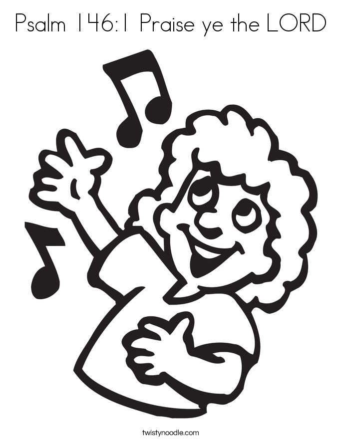 Psalm 146 1 Praise Ye The LORD Coloring Page Twisty Noodle psalm-146-1-praise-ye-the-lord-coloring-page-twisty-noodle