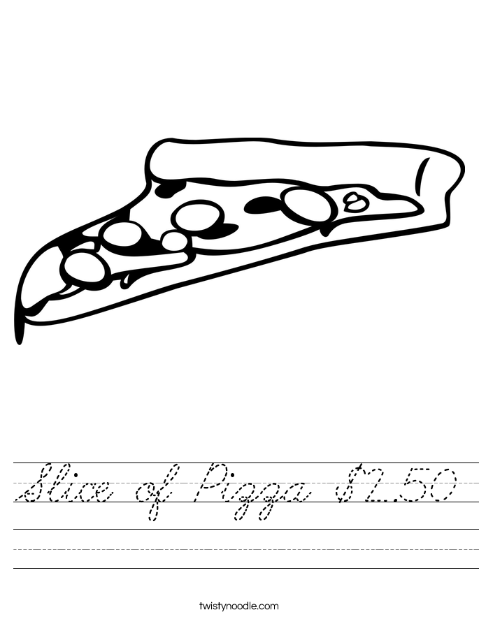 Slice of Pizza $2.50 Worksheet