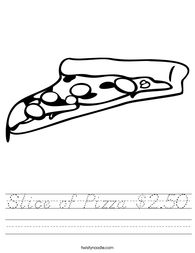 Slice of Pizza $2.50 Worksheet