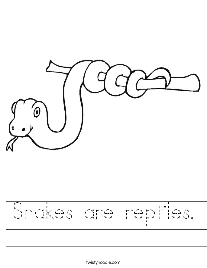 Snakes are reptiles. Worksheet
