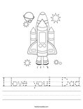 I love you!  Dad Worksheet