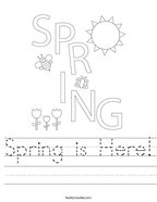 Spring is Here Handwriting Sheet