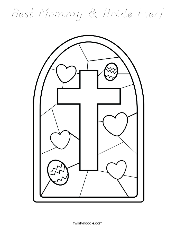 Best Mommy & Bride Ever! Coloring Page