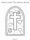 Jesus Loves You and so do we Coloring Page