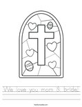 We love you mom & bride! Worksheet
