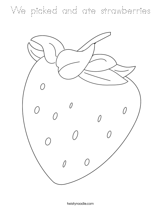 We picked and ate strawberries Coloring Page