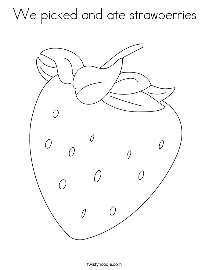 We picked and ate strawberries Coloring Page