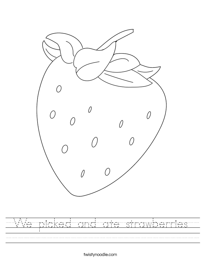 We picked and ate strawberries Worksheet