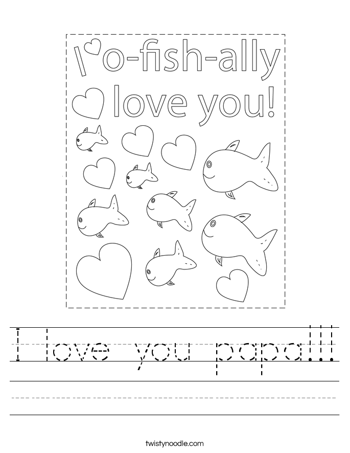 I love you papa!!! Worksheet