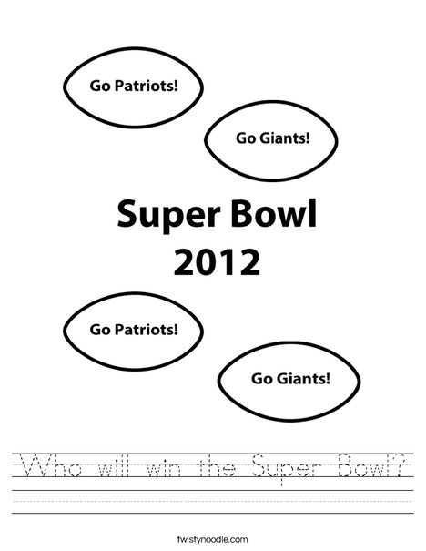 Who will win the Super Bowl Worksheet - Twisty Noodle