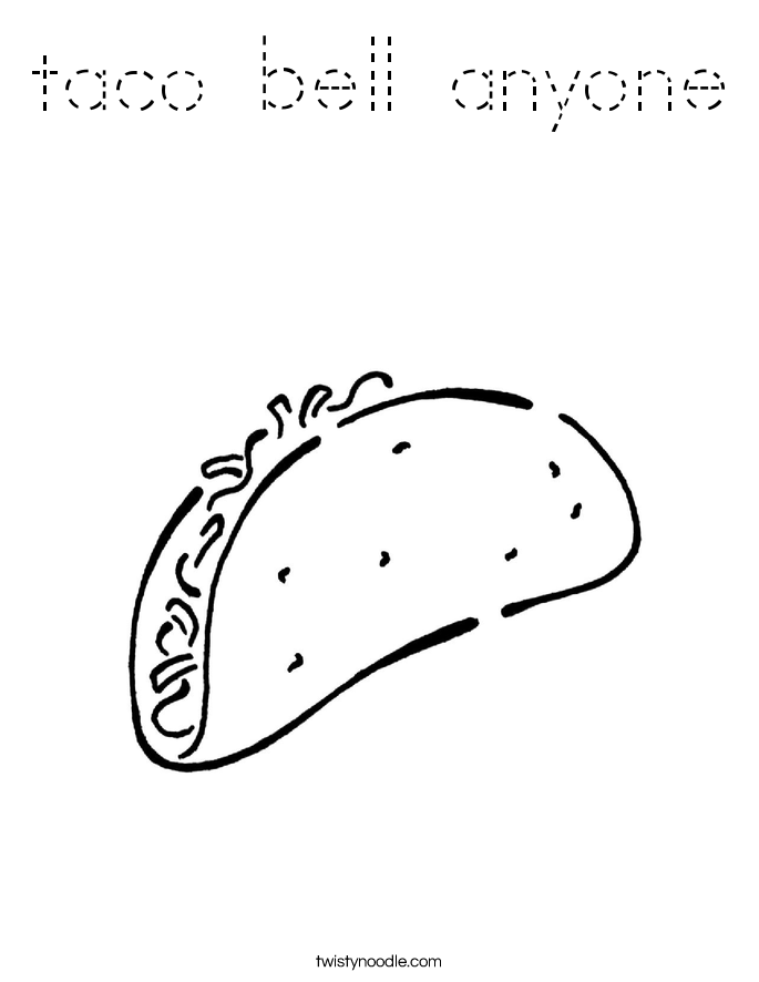 taco bell anyone Coloring Page