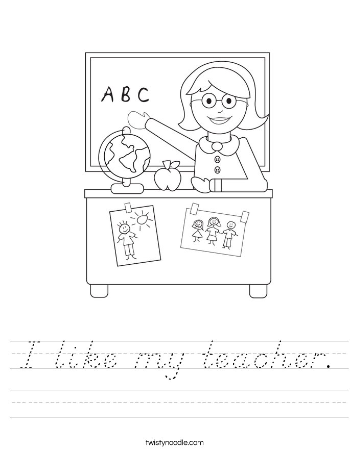 I like my teacher. Worksheet