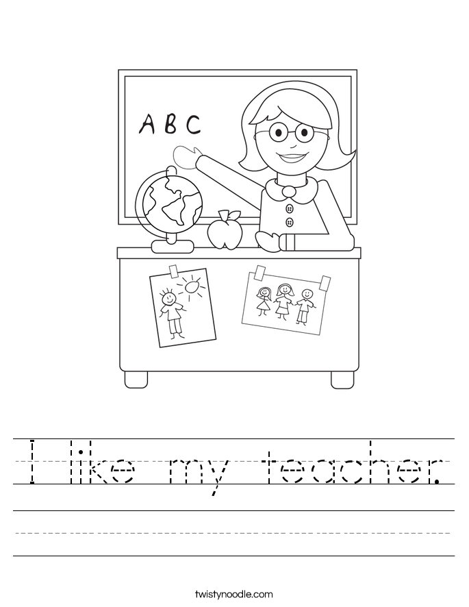 I like my teacher. Worksheet