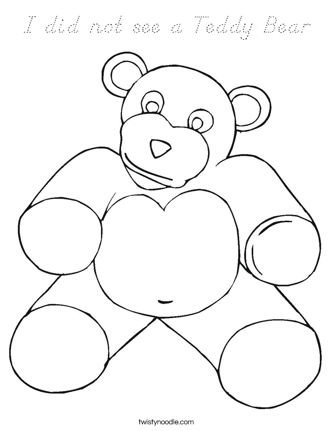 I did not see a Teddy Bear Coloring Page
