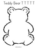  Teddy Bear T T T T T Coloring Page