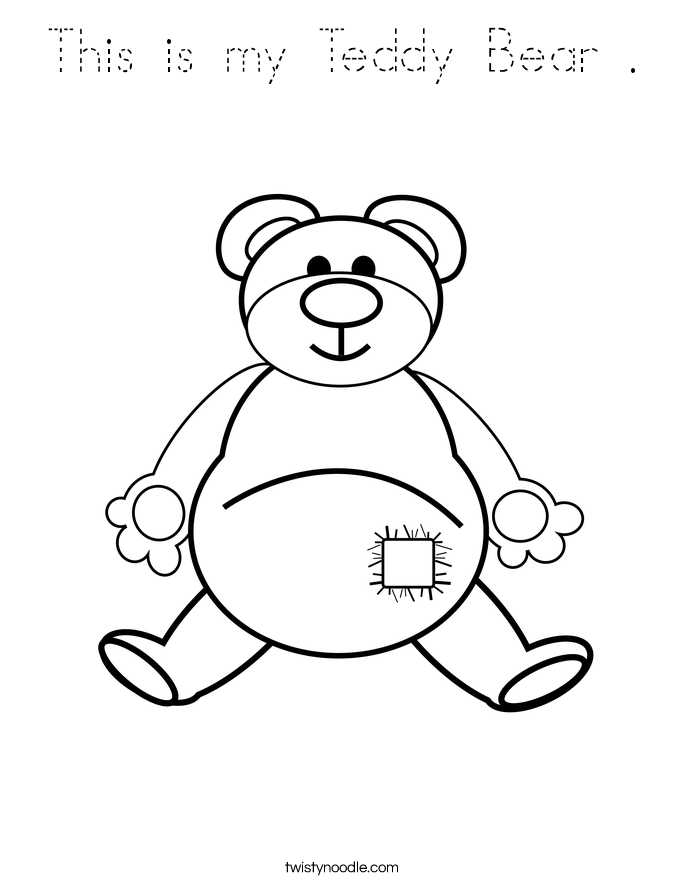 This is my Teddy Bear . Coloring Page
