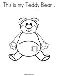 This is my Teddy Bear . Coloring Page